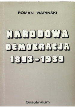 Narodowa demokracja 1893 -1939