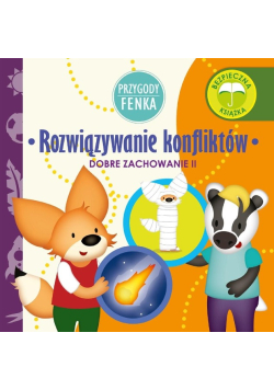 Przygody Fenka. Rozwiązywanie konfliktów
