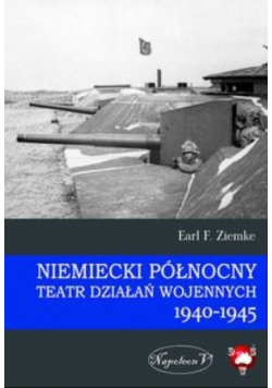 Niemiecki Północny Teatr Działań Wojennych 1940 - 1945