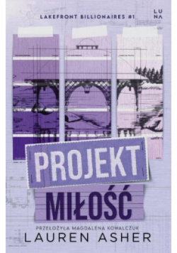 Lakefront Billionaires Tom 1 Projekt miłość