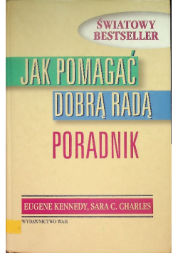 Jak pomagać dobrą radą