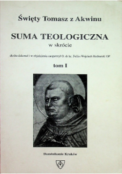 Suma teologiczna w skrócie Tom 1