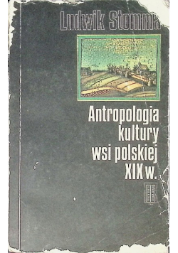 Antropologia kultury wsi polskiej XIX w