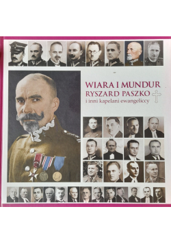 Wiara i mundur Ryszard Paszko i inni kapelani ewangeliccy