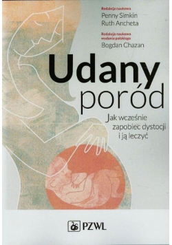 Udany poród jak wcześnie zapobiec dystocji i ją leczyć