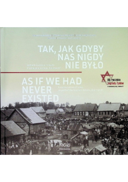 Tak jak gdyby nas nigdy nie było