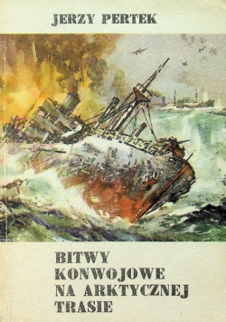 Bitwy konwojowe na arktycznej trasie
