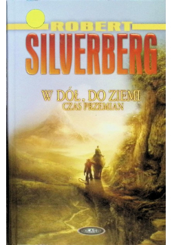 W dół do ziemi Czas przemian