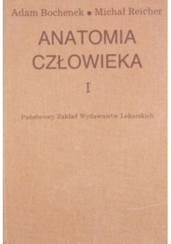 Anatomia człowieka Tom I