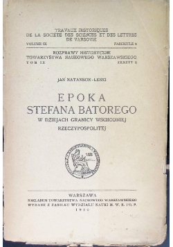 Epoka Stefana Batorego w dziejach granicy wschodniej Rzeczypospolitej,1930r.