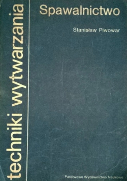 Techniki wytwarzania Spawalnictwo