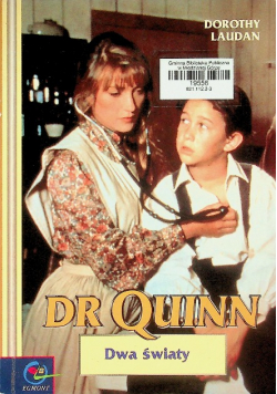 Dr Quinn Dwa światy