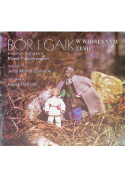 Bór i Gaik w wiosennym lesie