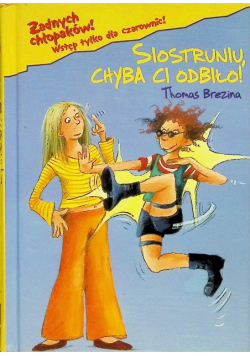 Thomas Brezina Siostruniu Chyba Ci Odbiło