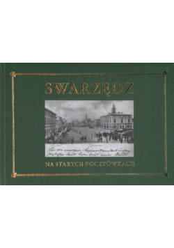 Swarzędz na starych pocztówkach