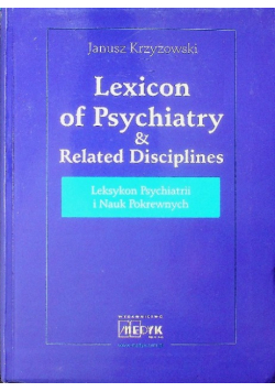 Leksykon Psychiatrii i Nauk Pokrewnych