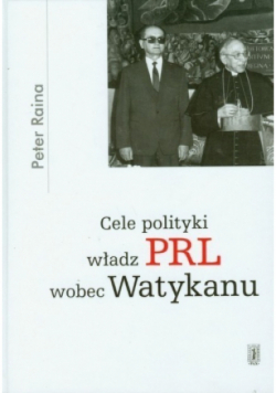 Cele polityki władz PRL wobec Watykanu