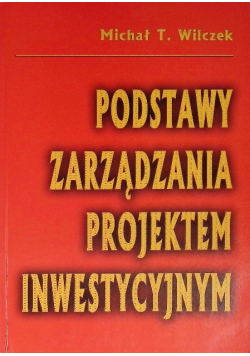 Podstawy Zarządzania Projektem Inwestycyjnymi
