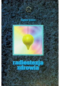 Radiestezja zdrowia