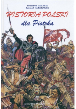 Historia Polski dla Piotrka