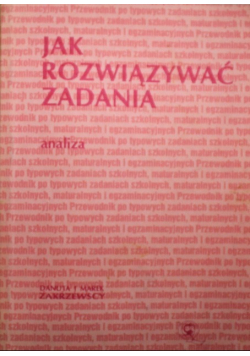 Jak rozwiązywać zadania analiza