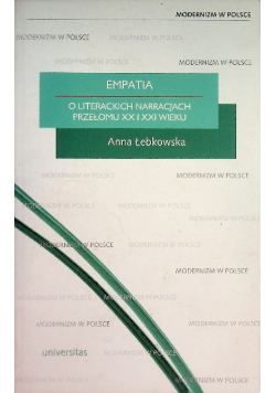Empatia o literackich narracjach przełomu XX i XXI wieku
