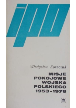Misje pokojowe wojska polskiego 1953 - 1978