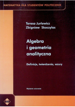 Algebra i geometria analityczna Definicje twierdzenia wzory