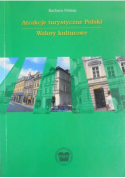 Atrakcje turystyczne Polski. Walory kulturowe