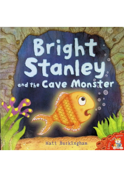 Bright Stanley and the Cave Monster