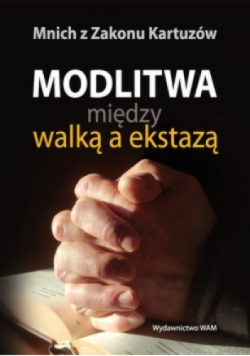 Modlitwa międy walką a ekstaą