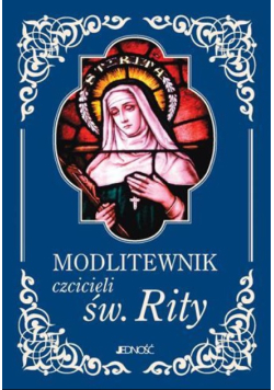 Modlitewnik czcicieli św. Rity
