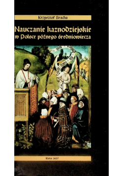 Nauczanie kaznodziejskie w Polsce późnego średniowiecza