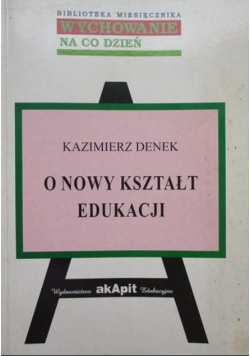 O nowy kształt edukacji