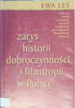 Zarys historii dobroczynności i filantropii w Polsce