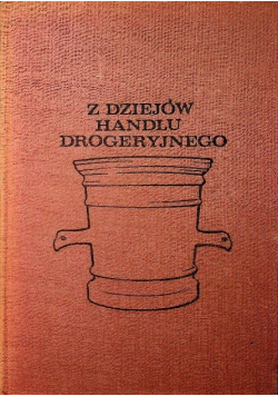 Z dziejów handlu drogeryjnego