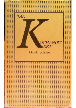 Kochanowski Dzieła polskie