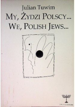 My Żydzi polscy We Polish Jews