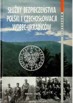 Służby Bezpieczeństwa Polski i Czechosłowacji  wobec Ukraińców