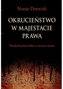 Okrucieństwo w majestacie prawa