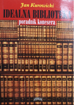 Idealna biblioteka poradnik konesera