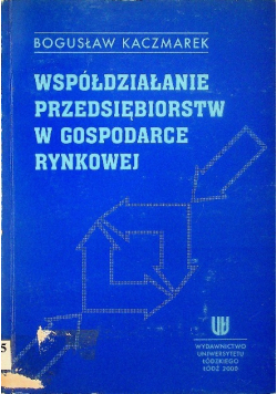 Współdziałanie przedsiębiorstw w gospodarce rynkowej