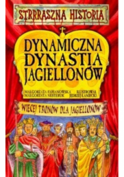 Dynamiczna dynastia Jagiellonów