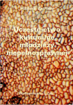 Uczestnictwo kulturalne młodzieży niepełnosprawnej