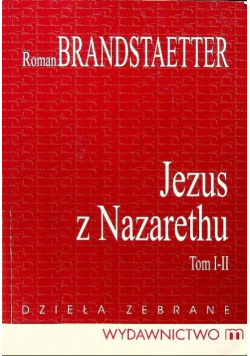 Jezus z Nazarethu Tom I i II