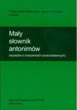 Mały słownik antonimów