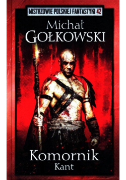 Mistrzowie Polskiej Fantastyki Tom 42 Komornik Kant