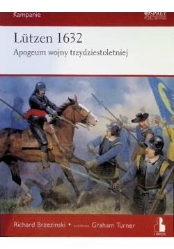 Lutzen 1632 Apogeum wojny trzydziestoletniej