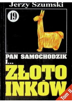 Pan Samochodzik i Złoto Inków 19 Tom II