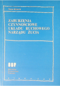 Zaburzenia czynnościowe układu ruchowego narządu żucia